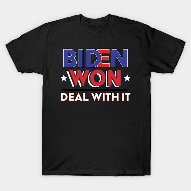 Biden Won Deal With It - Biden Harris We Won T-Shirt by LookFrog